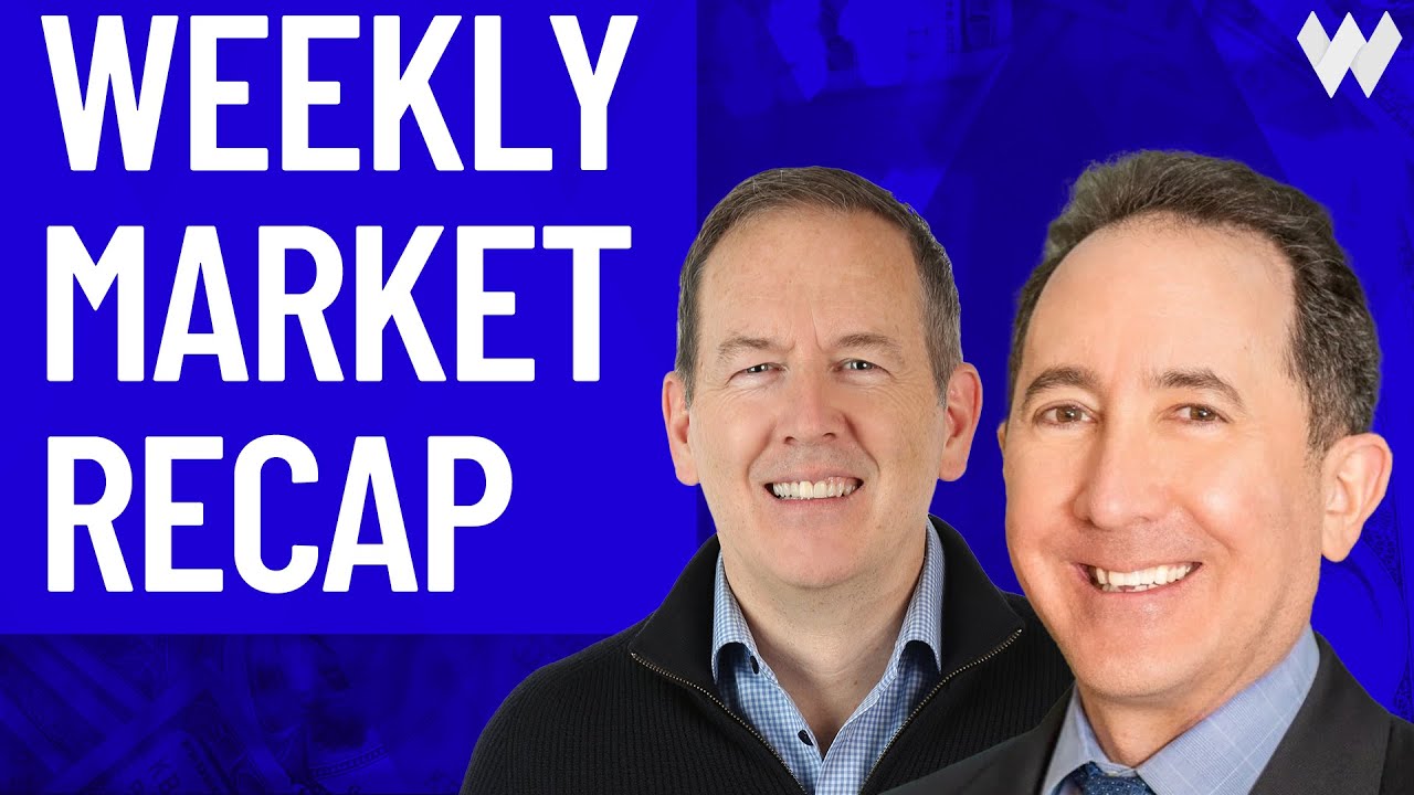 Weekly Market Recap with James Connor & Peter Boockvar