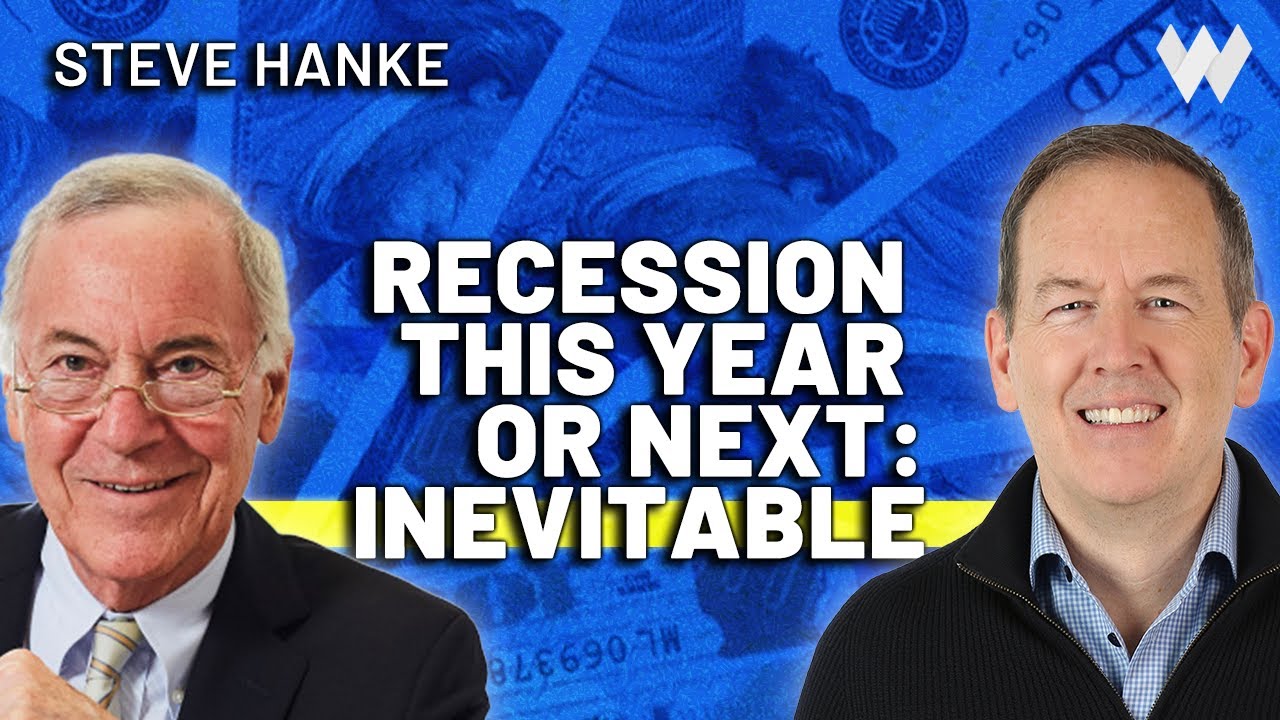 Steve Hanke: The Fed is Behind the Curve – Recession is Inevitable