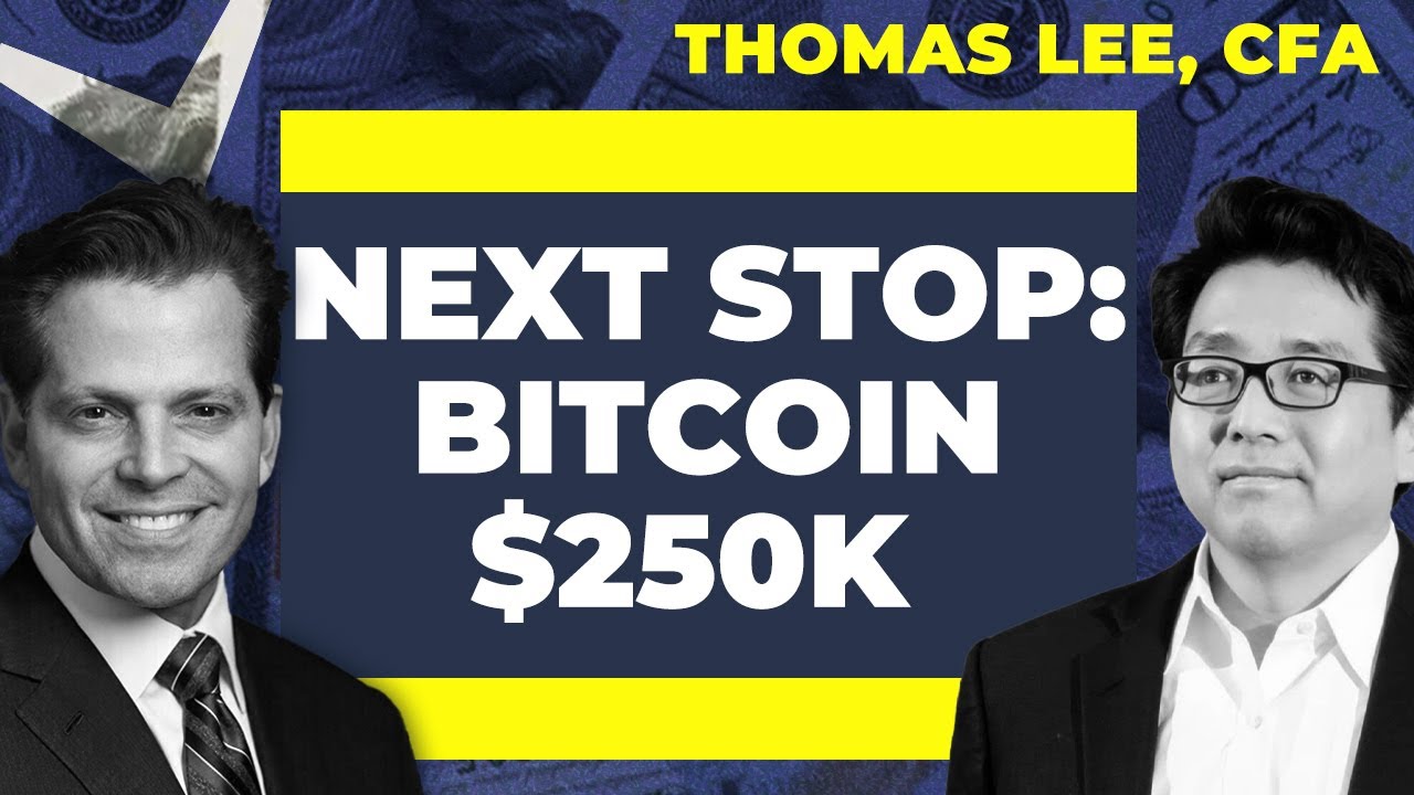 Tom Lee on Bitcoin to $250K, S&P to 15,000 & The AI Revolution